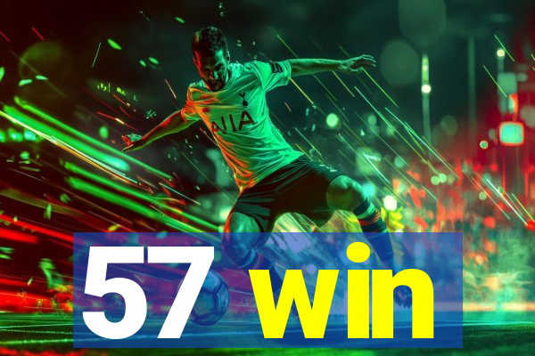 57 win
